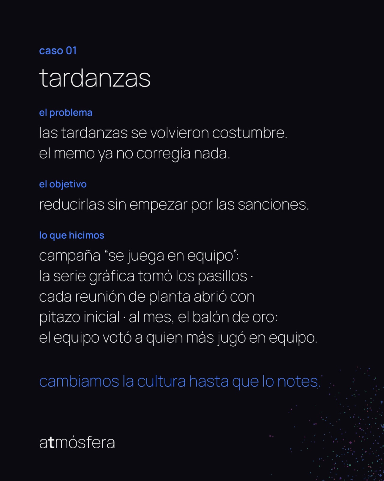 expediente del caso 'tardanzas': el problema, el objetivo y lo que se hizo